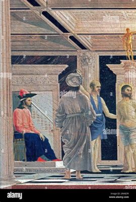  Piero della Francesca's 'The Flagellation': A Baroque Symphony of Suffering and Divinity?